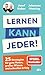 Lernen kann jeder!: 25 Strategien für gute Noten, großes Wissen und schnellen Erfolg | Kleine Schritte mit großer Wirkung – deine Lernroutine revolutionieren mit @mathemind