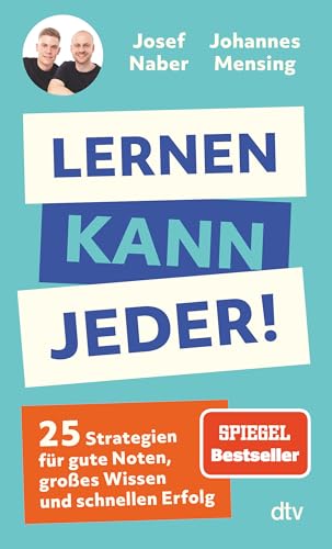 Lernen kann jeder!: 25 Strategien für gute Noten, großes Wissen und schnellen Erfolg | Kleine Schritte mit großer Wirkung – deine Lernroutine revolutionieren mit @mathemind