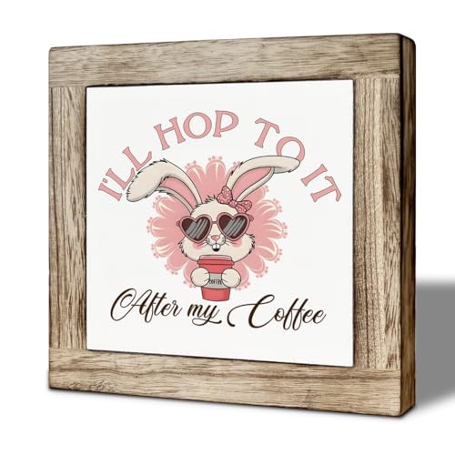 Funny Easter Wooden Box Sign, I’ll Hop To It After My Coffee Desk Decor, Cute Bunny Cafe Plaque Decor, Spring Easter Gift for Coffee Lovers 5.9x5.9 Inches