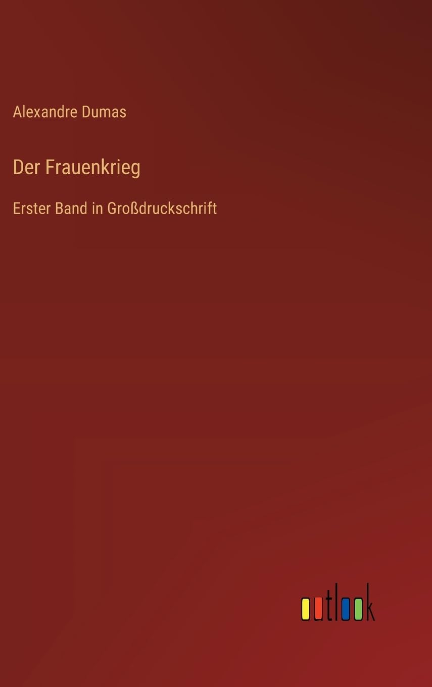 Der Frauenkrieg: Erster Band in Großdruckschrift