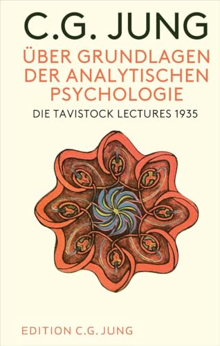 Über Grundlagen der Analytischen Psychologie: Die Tavistock Lectures 1935