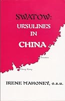 Swatow: Ursulines in China B0006QJNII Book Cover