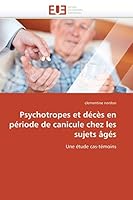 Psychotropes Et Da(c)CA]S En Pa(c)Riode de Canicule Chez Les Sujets A[ga(c)S 6131572194 Book Cover