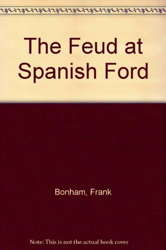 The Feud at Spanish Ford B000NRWA0S Book Cover