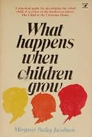 What happens when children grow 0882077368 Book Cover