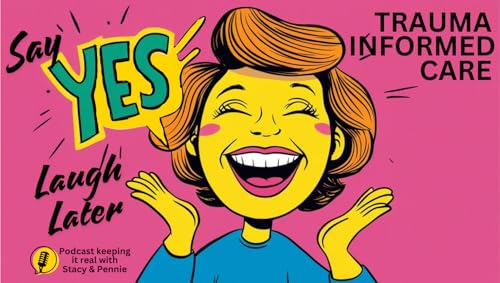 Trauma Informed Care