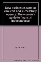 New businesses women can start and successfully operate: The woman's guide to financial independence 0064634876 Book Cover