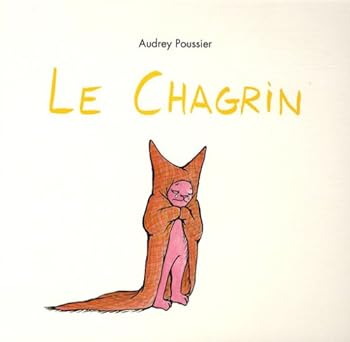 Board book Chagrin (Le) [French] Book