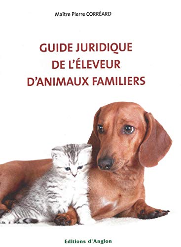 Télécharger Guide juridique de l'éleveur d'animaux familiers Livre PDF Gratuit