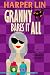 Granny Bares It All (Secret Agent Granny Book 4)