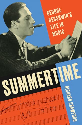Summertime: George Gershwin's Life in Music