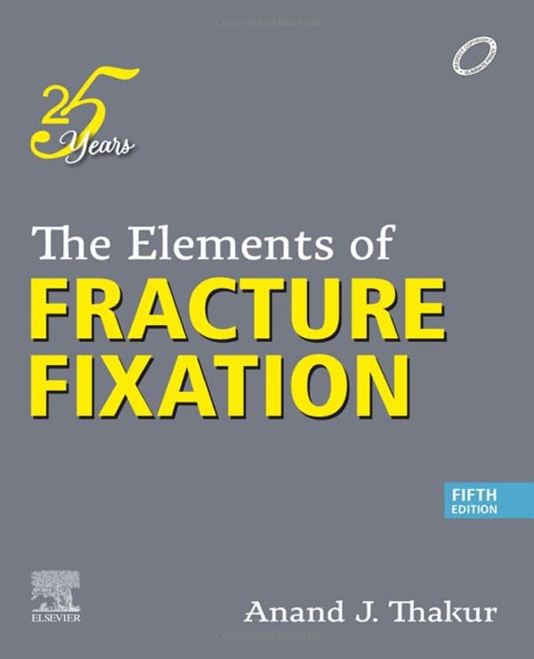 The Elements of Fracture Fixation, 5e