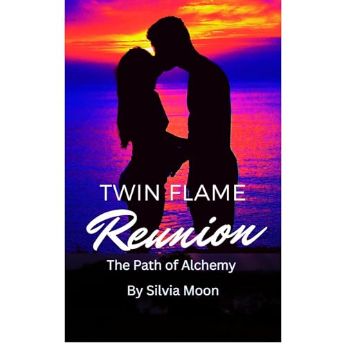Twin Flame Reunion Journey Audiolibro Por Silvia Moon arte de portada