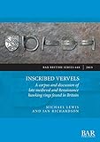 Inscribed Vervels: A corpus and discussion of late medieval and Renaissance hawking rings found in Britain (BAR British Series)