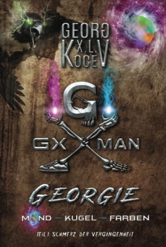 Georgie - Mond-Kugel-Farben: Teil 1: Schmerz der Vergangenheit