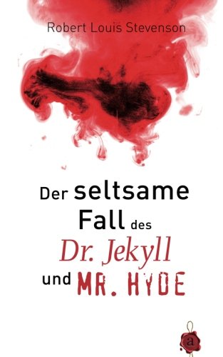 CREATESPACE Der seltsame Fall des Dr. Jekyll und Mr. Hyde. Robert Louis Stevenson