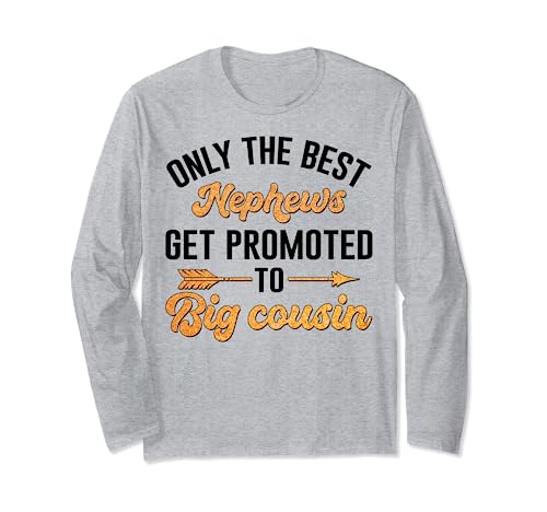 Fun Only the best nephews get promoted to big cousin Maglia a Manica