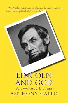 Paperback Lincoln and God: A Two-Act Drama Book