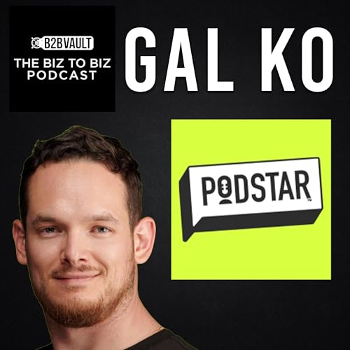 Voice & Visibility with Gal Ko from PodStar