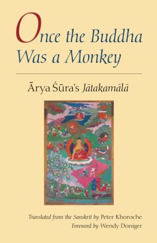 Once the Buddha Was a Monkey: Arya Sura's 