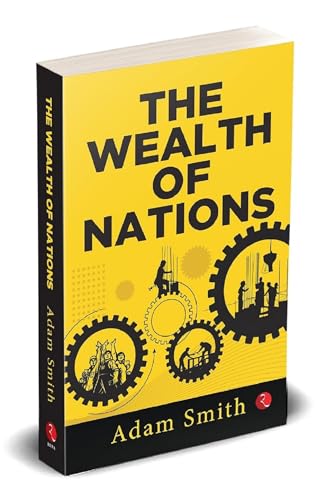 The Wealth of Nations [Original Edition (Complete), PREMIUM PAPERBACK]