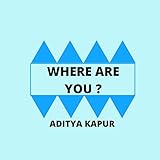 Where Are You?
