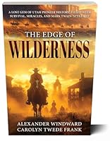 The Edge of the Wilderness 1462151027 Book Cover