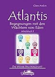 Atlantis - Begegnungen mit den Wächtern von Eden: Arbeitsbuch 3 - Claire Avalon 