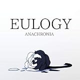  Eulogy (feat. Oliver, Hatsune Miku & Kagamine Len)