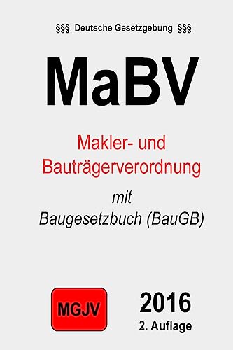 Makler- und Bauträgerverordnung (MaBV): mit Baugesetzbuch (BauGB) (German Edition)