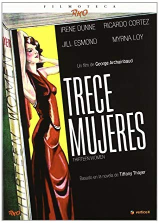 Trece mujeres Thirteen Women 1932 13 Women película suspense intriga blanco negro