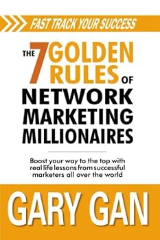 Paperback The 7 Golden Rules Of Network Marketing Millionaires Book