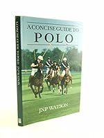 A Concise Guide to Polo 0943955165 Book Cover