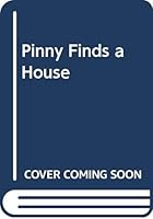 Pinny Finds a House 067080956X Book Cover