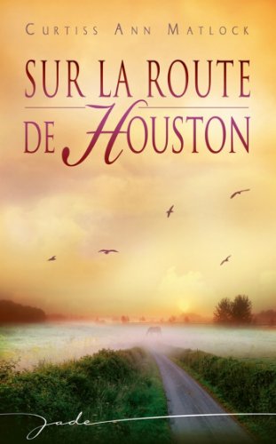  Sur la route de Houston (Jade) livre En ligne