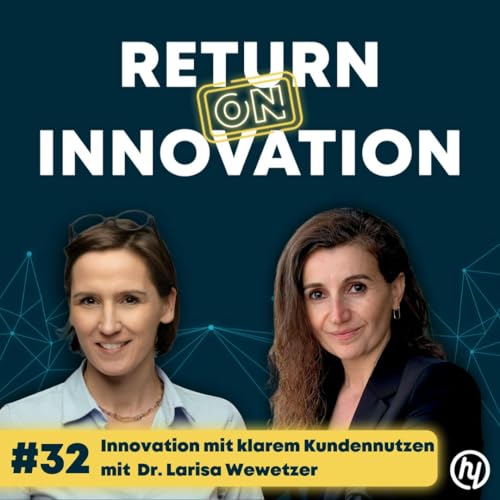 Vom Hardwareprojekt zur KI-Software mit Dr. Larisa Wewetzer: Wie Lernzyklen und ein mutiger Pivot bei Ottobock Innovationen mit klarem Kundennutzen schaffen (#032)