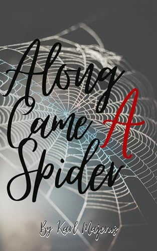 Along Came A Spider