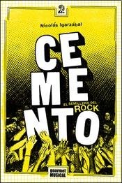 Cemento; El Semillero Del Rock
