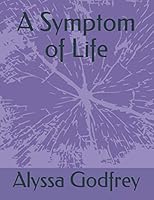 A Symptom of Life 1799266567 Book Cover