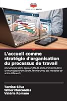 L'accueil comme stratégie d'organisation du processus de travail 6209294847 Book Cover
