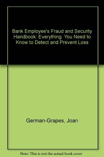 Buy Bank Employee's Fraud and Security Handbook: Everything You Need to Know to Detect and Prevent Loss — BookShops.in