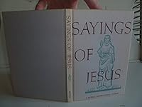 Sayings of Jesus B000B20B0Q Book Cover