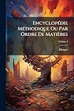  Encyclopédie Méthodique Ou Par Ordre De Matières: Antiquitée, Mythologie, Diplomatique Des Chartes, Chronologie, Volume 3