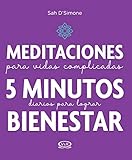 Meditaciones para vidas complicadas (Spanish Edition)