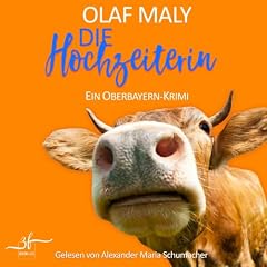 Die Hochzeiterin - Ein humorvoller Bayern-Krimi - Cosy Crime vom Feinsten Titelbild