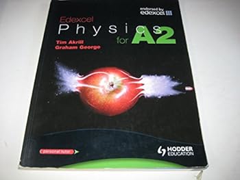Paperback Edexcel Physics for A2. Tim Akrill, Graham George (Advanced Physics for Edexcel) Book