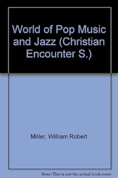 Paperback World of Pop Music and Jazz (Christian Encounter) Book