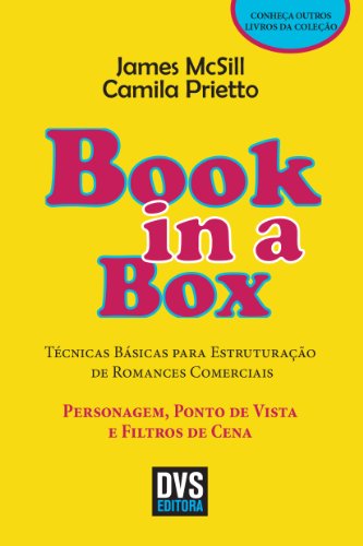 Book in a box – Personagem, Ponto de Vista e Filtros de Cena: Técnicas Básicas para Estruturação de Romances Comerciais