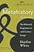 Metahistory: The Historical Imagination in Nineteenth-Century Europe