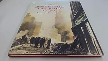 Hardcover Marks & Spencer: The war years 1939-1945 Book
